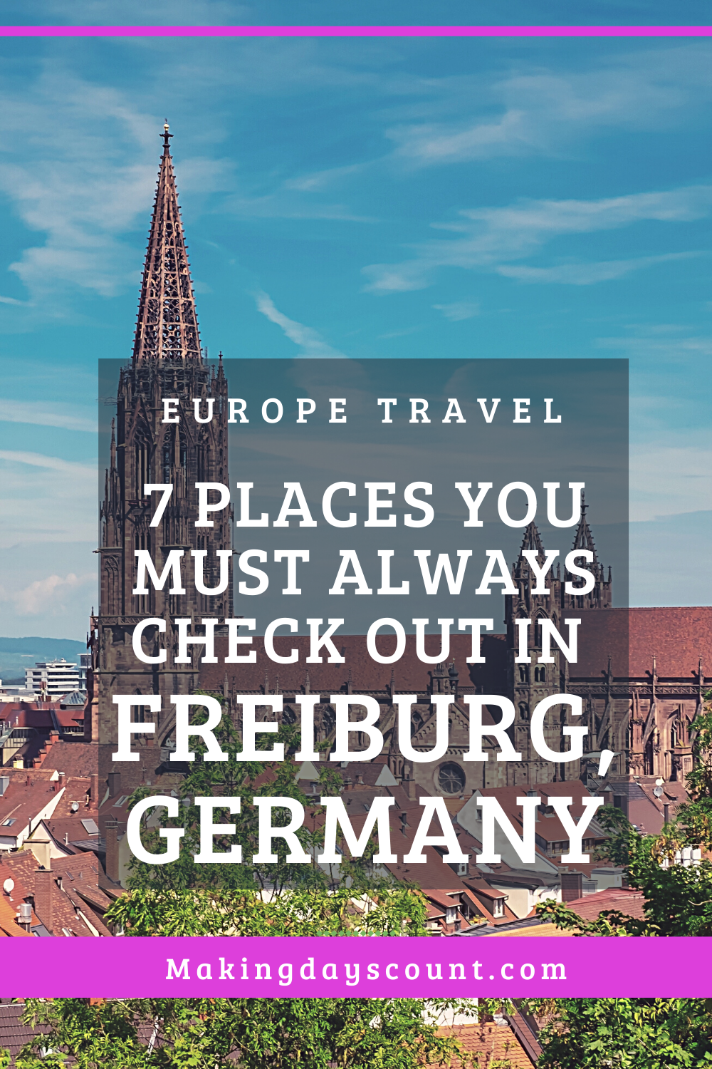 7 Places to visit in Freiburg 