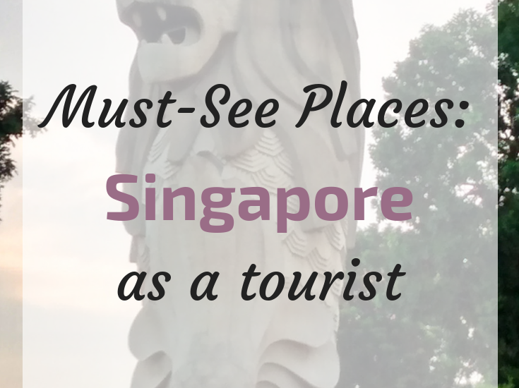 Must Visit in Singapore