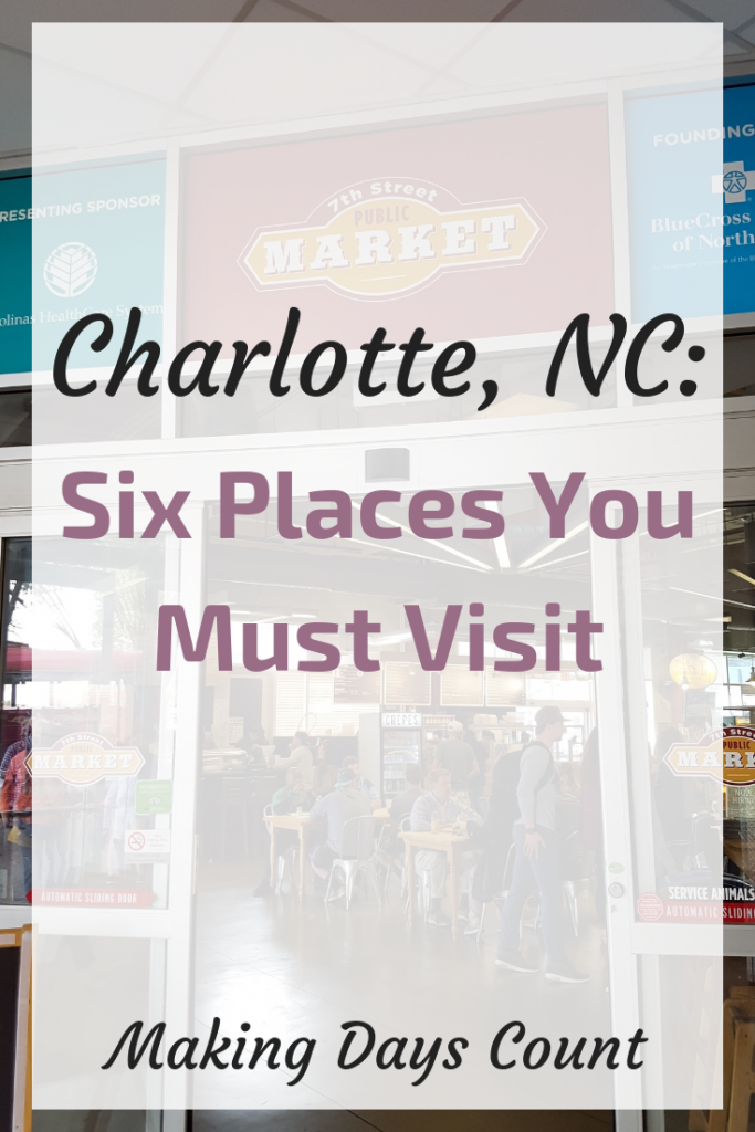 Six Places to Visit in Charlotte North Carolina