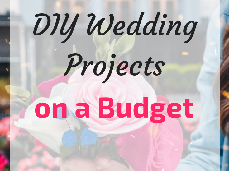 DIY Wedding Projects on a Budget