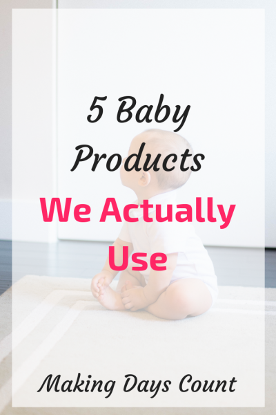 Baby Products We Actually Use