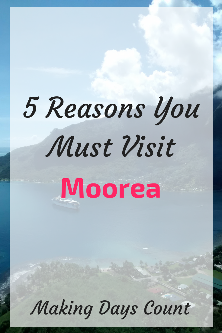 5 reasons you must visit Moorea, French Polynesia