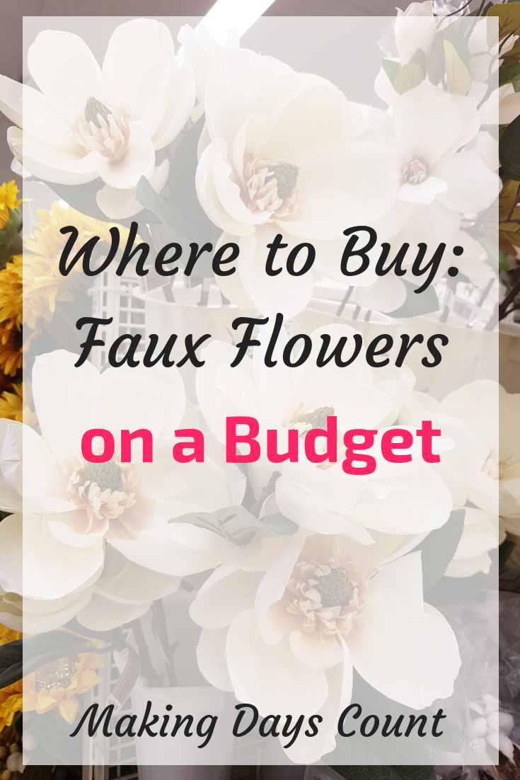 Faux Flowers on a Budget