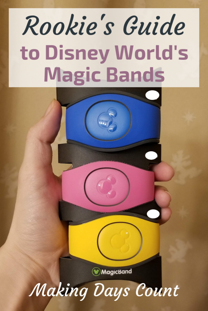 Rookie's Guide to Disney World Magic Bands - Making Days Count