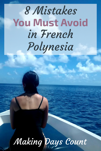 8 Mistakes to Avoid in French Polynesia