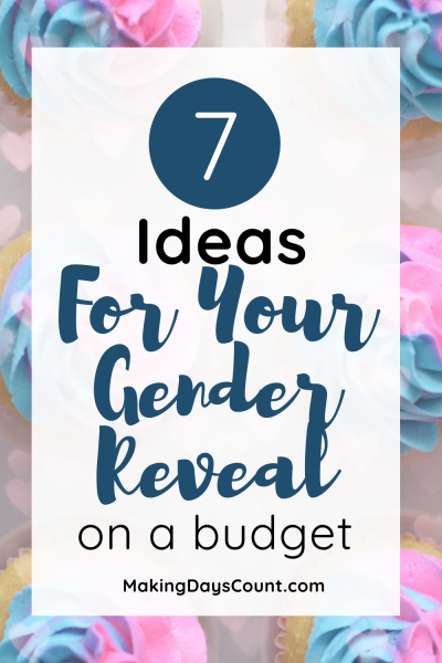 7 Gender Reveal Ideas On A Budget
