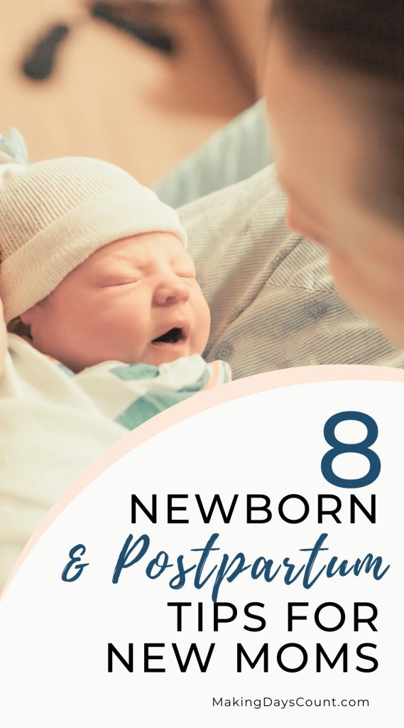 8 Newborn and Postpartum Tips for Moms