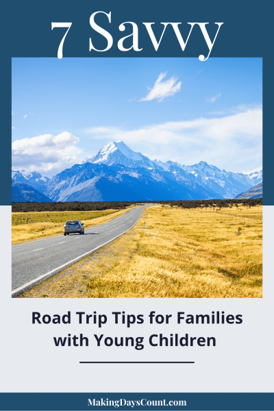 7 Savvy Road Trip Tips for Families with Young Children